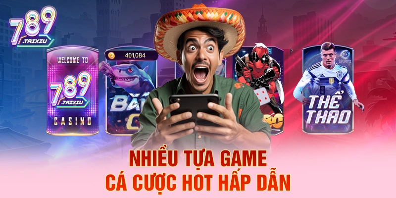 Nhiều tựa game cá cược hot hấp dẫn tại ku777